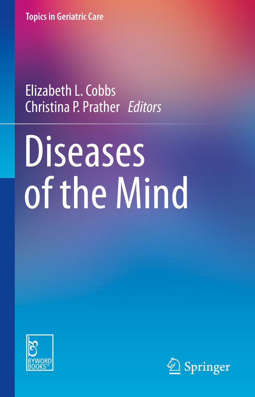 Titlebook: Diseases of the Mind; Elizabeth L. Cobbs,Christina P. Prather Book 2024 The Editor(s) (if applicable) and The Author(s), under exclusive l Titlebook: Diseases of the Mind; Elizabeth L. Cobbs,Christina P. Prather Book 2024 The Editor(s) (if applicable) and The Author(s), under exclusive l