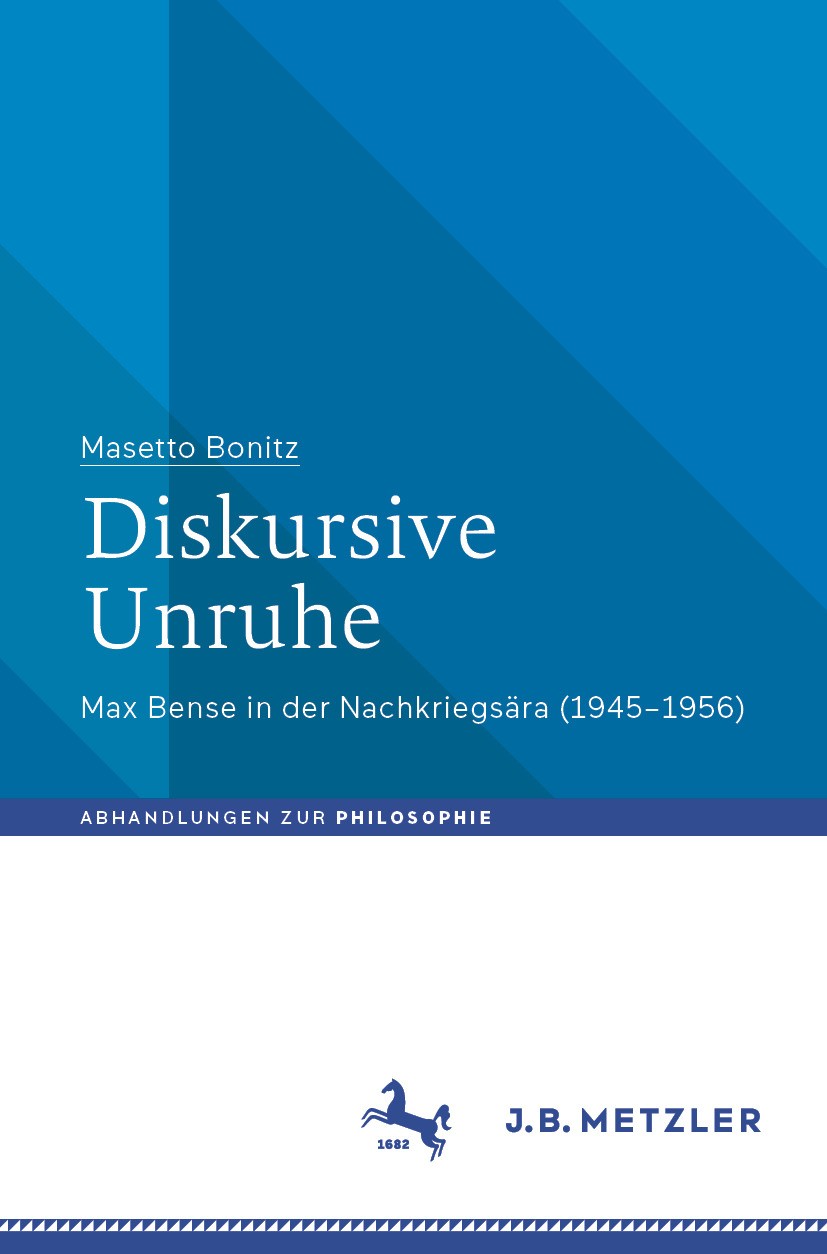 Titlebook: Diskursive Unruhe; Max Bense in der Nac Masetto Bonitz Book 2024 Der/die Herausgeber bzw. der/die Autor(en), exklusiv lizenziert an Springe Titlebook: Diskursive Unruhe; Max Bense in der Nac Masetto Bonitz Book 2024 Der/die Herausgeber bzw. der/die Autor(en), exklusiv lizenziert an Springe