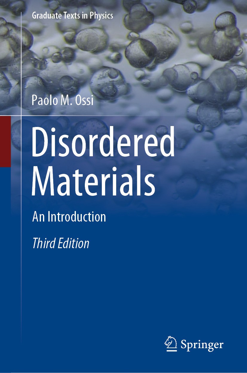 Titlebook: Disordered Materials; An Introduction Paolo M. Ossi Textbook 2024Latest edition Springer-Verlag GmbH Germany, part of Springer Nature 2024 Titlebook: Disordered Materials; An Introduction Paolo M. Ossi Textbook 2024Latest edition Springer-Verlag GmbH Germany, part of Springer Nature 2024
