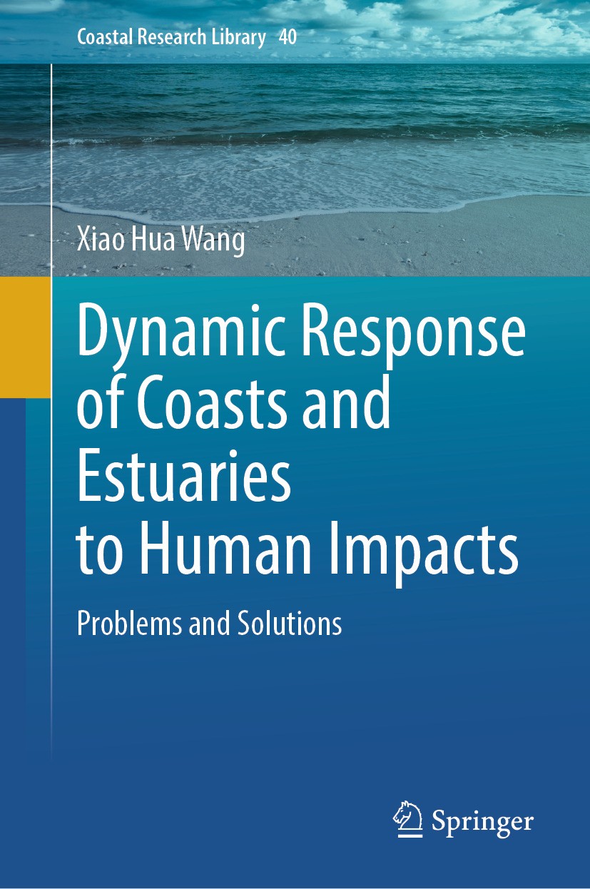 Titlebook: Dynamic Response of Coasts and Estuaries to Human Impacts; Problems and Solutio Xiao Hua Wang Book 2024 The Editor(s) (if applicable) and T Titlebook: Dynamic Response of Coasts and Estuaries to Human Impacts; Problems and Solutio Xiao Hua Wang Book 2024 The Editor(s) (if applicable) and T