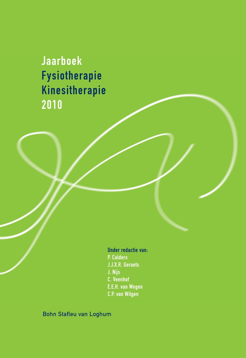 Titlebook: Jaarboek Fysiotherapie Kinesitherapie 2010; C. Veenhof (Progammaleider),P. Calders (Bioloog),C Book 2010Latest edition Bohn Stafleu van Lo Titlebook: Jaarboek Fysiotherapie Kinesitherapie 2010; C. Veenhof (Progammaleider),P. Calders (Bioloog),C Book 2010Latest edition Bohn Stafleu van Lo
