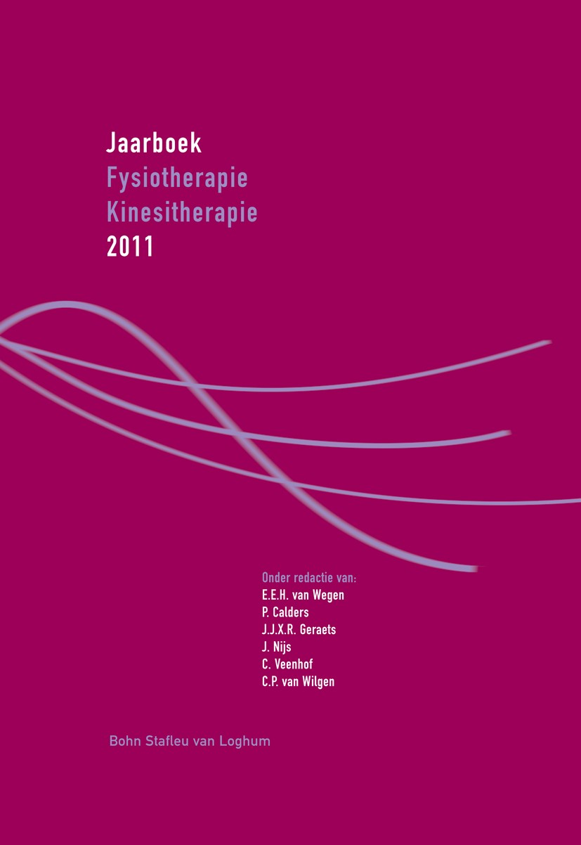 Titlebook: Jaarboek Fysiotherapie Kinesitherapie 2011; E.E.H Wegen (Senior onderzoeker en onderwijscoördi Book 2011Latest edition Bohn Stafleu van Lo Titlebook: Jaarboek Fysiotherapie Kinesitherapie 2011; E.E.H Wegen (Senior onderzoeker en onderwijscoördi Book 2011Latest edition Bohn Stafleu van Lo