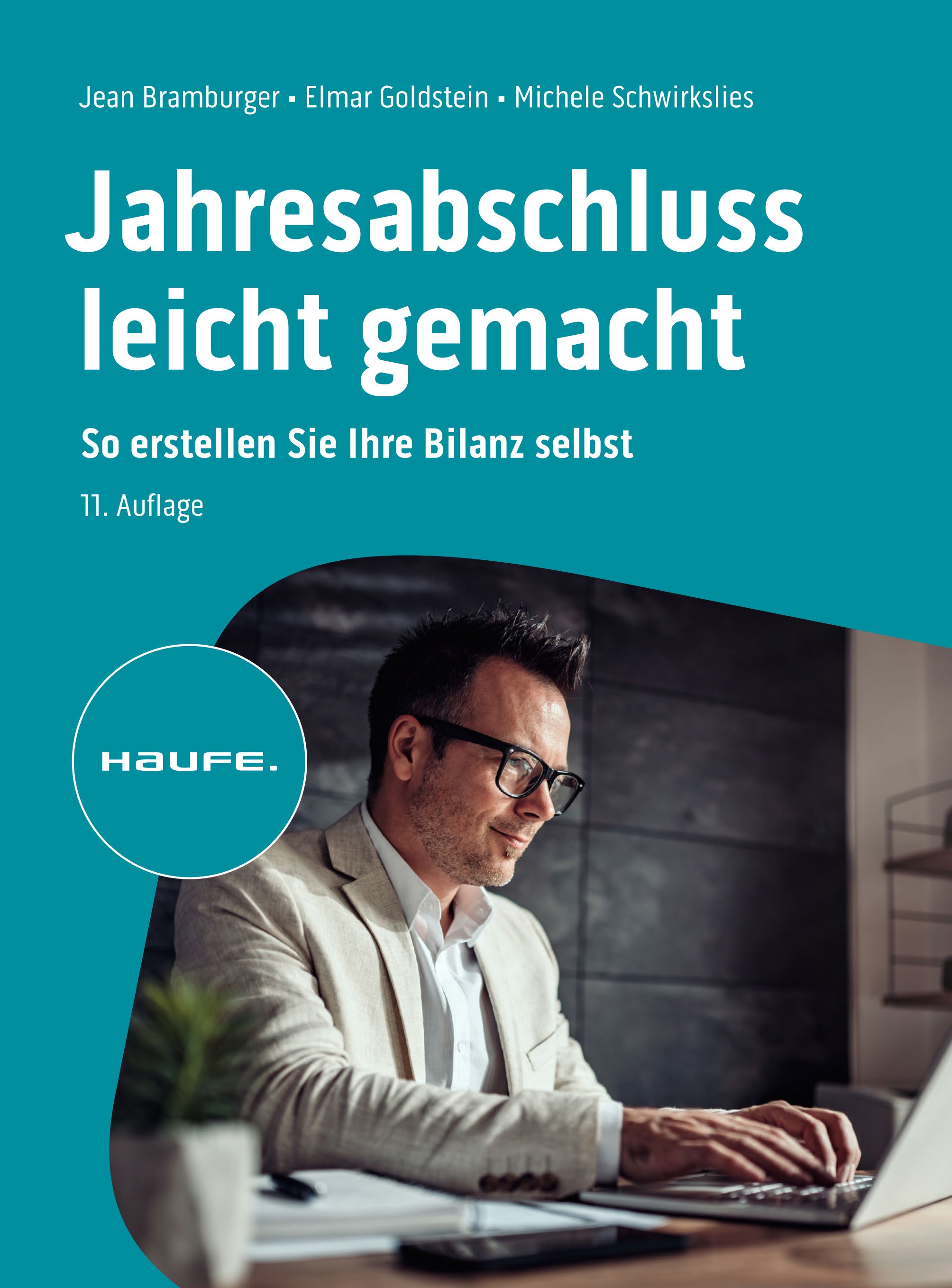 Titlebook: Jahresabschluss leicht gemacht; So erstellen Sie Ihr Jean Bramburger,Elmar Goldstein,Michéle Schwirksli Book 2023Latest edition Haufe-Lexwa Titlebook: Jahresabschluss leicht gemacht; So erstellen Sie Ihr Jean Bramburger,Elmar Goldstein,Michéle Schwirksli Book 2023Latest edition Haufe-Lexwa