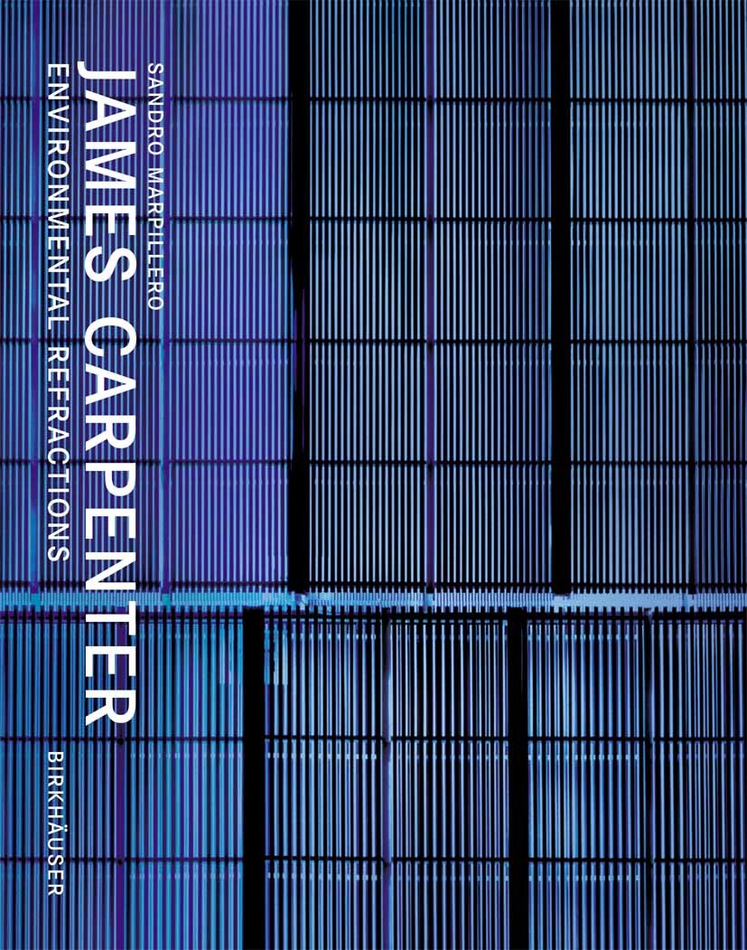 Titlebook: James Carpenter; Environmental Refrac Sandro Marpillero Book 2006Latest edition Birkhäuser Basel 2006 Carpenter, James.environment Titlebook: James Carpenter; Environmental Refrac Sandro Marpillero Book 2006Latest edition Birkhäuser Basel 2006 Carpenter, James.environment