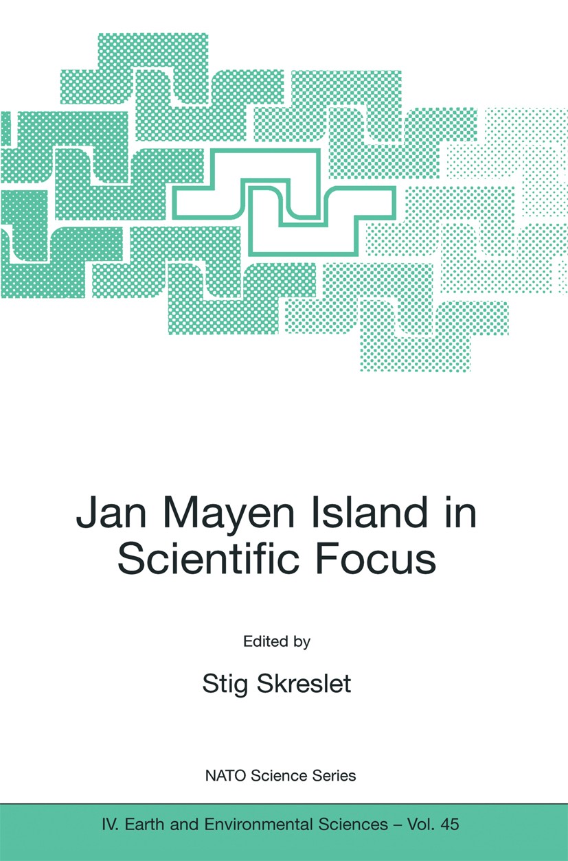 Titlebook: Jan Mayen Island in Scientific Focus; Stig Skreslet Conference proceedings 2004 Springer Science+Business Media New York 2004 Aerosol.Atmo Titlebook: Jan Mayen Island in Scientific Focus; Stig Skreslet Conference proceedings 2004 Springer Science+Business Media New York 2004 Aerosol.Atmo