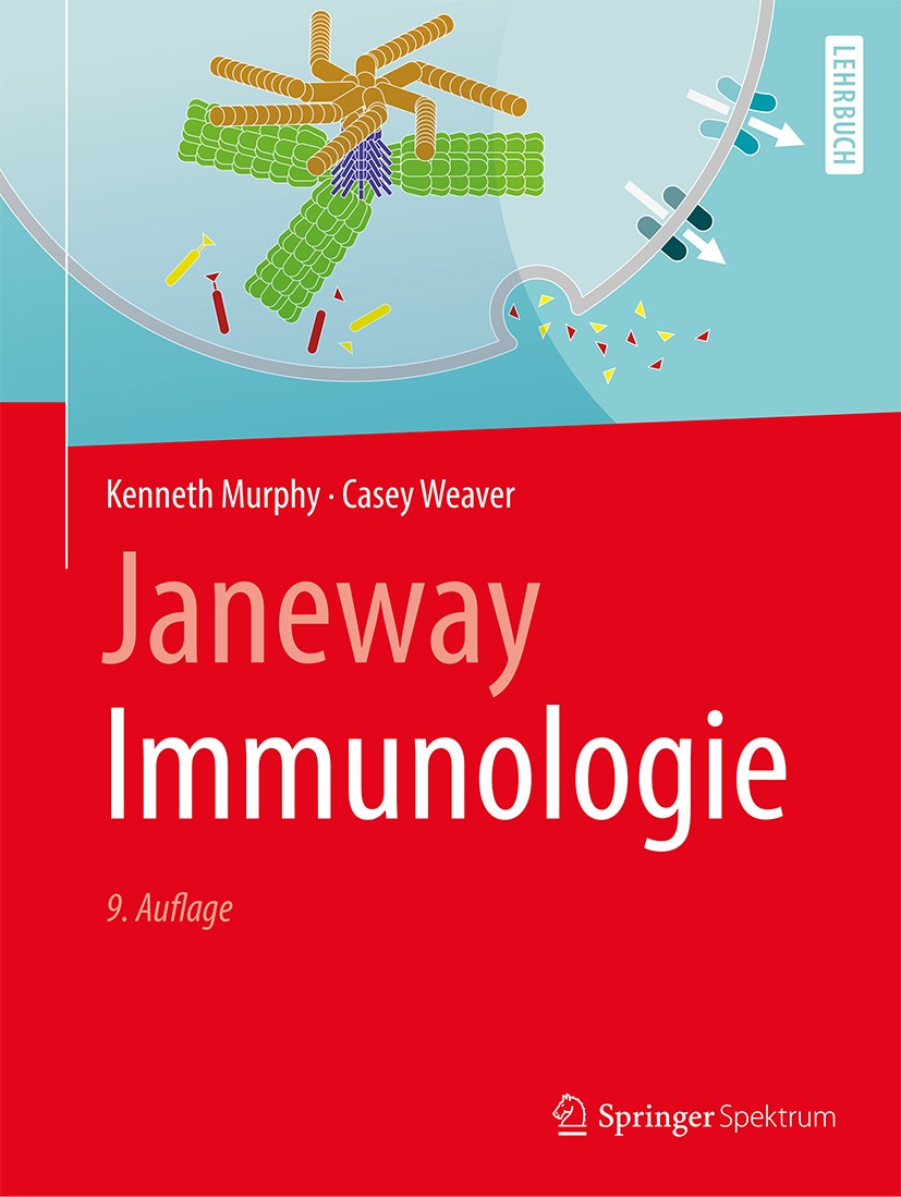 Titlebook: Janeway Immunologie; Kenneth Murphy,Casey Weaver Textbook 2018Latest edition Springer-Verlag GmbH Deutschland, ein Teil von Springer Natur Titlebook: Janeway Immunologie; Kenneth Murphy,Casey Weaver Textbook 2018Latest edition Springer-Verlag GmbH Deutschland, ein Teil von Springer Natur
