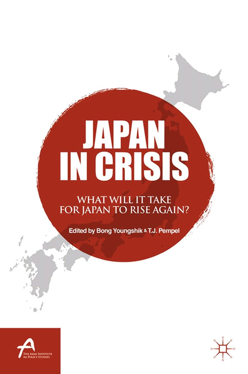 Titlebook: Japan in Crisis; What Will It Take fo Bong Youngshik (Senior Research Fellow and the Dir Book 2012 The Asan Institute for Policy Studies 20 Titlebook: Japan in Crisis; What Will It Take fo Bong Youngshik (Senior Research Fellow and the Dir Book 2012 The Asan Institute for Policy Studies 20