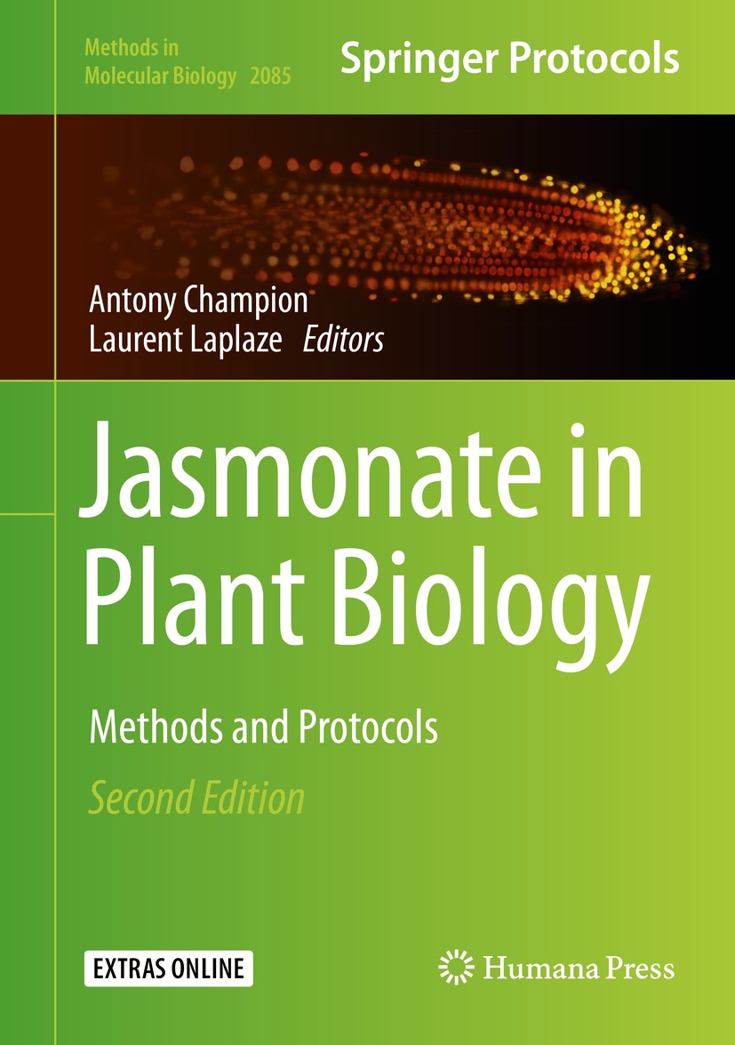 Titlebook: Jasmonate in Plant Biology; Methods and Protocol Antony Champion,Laurent Laplaze Book 2020Latest edition Springer Science+Business Media, L Titlebook: Jasmonate in Plant Biology; Methods and Protocol Antony Champion,Laurent Laplaze Book 2020Latest edition Springer Science+Business Media, L