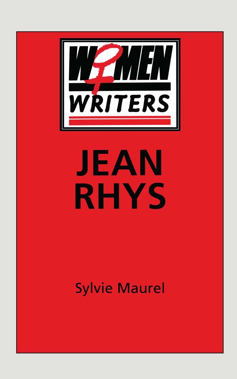 Titlebook: Jean Rhys; Sylvie Maurel Textbook 1998Latest edition Sylvie Maurel 1998 Close reading.feminism.fiction.literary theory.novel Titlebook: Jean Rhys; Sylvie Maurel Textbook 1998Latest edition Sylvie Maurel 1998 Close reading.feminism.fiction.literary theory.novel