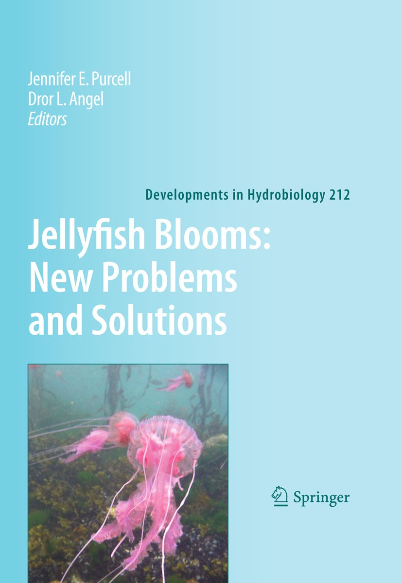 Titlebook: Jellyfish Blooms IV; Interactions with hu Jennifer Purcell,Hermes Mianzan,Jesscia R. Frost Book 2012 Springer Science+Business Media Dordre Titlebook: Jellyfish Blooms IV; Interactions with hu Jennifer Purcell,Hermes Mianzan,Jesscia R. Frost Book 2012 Springer Science+Business Media Dordre
