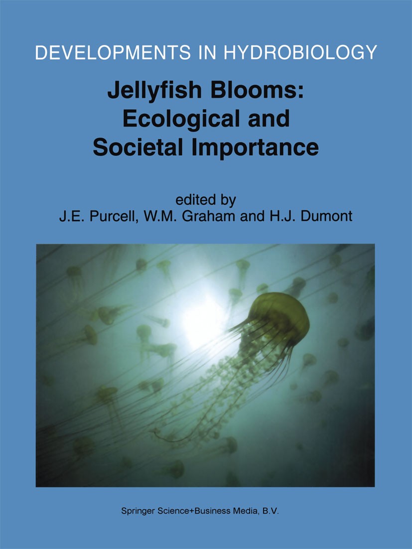Titlebook: Jellyfish Blooms: Ecological and Societal Importance; Proceedings of the I J. E. Purcell,W. M. Graham,H. J. Dumont Conference proceedings 2 Titlebook: Jellyfish Blooms: Ecological and Societal Importance; Proceedings of the I J. E. Purcell,W. M. Graham,H. J. Dumont Conference proceedings 2
