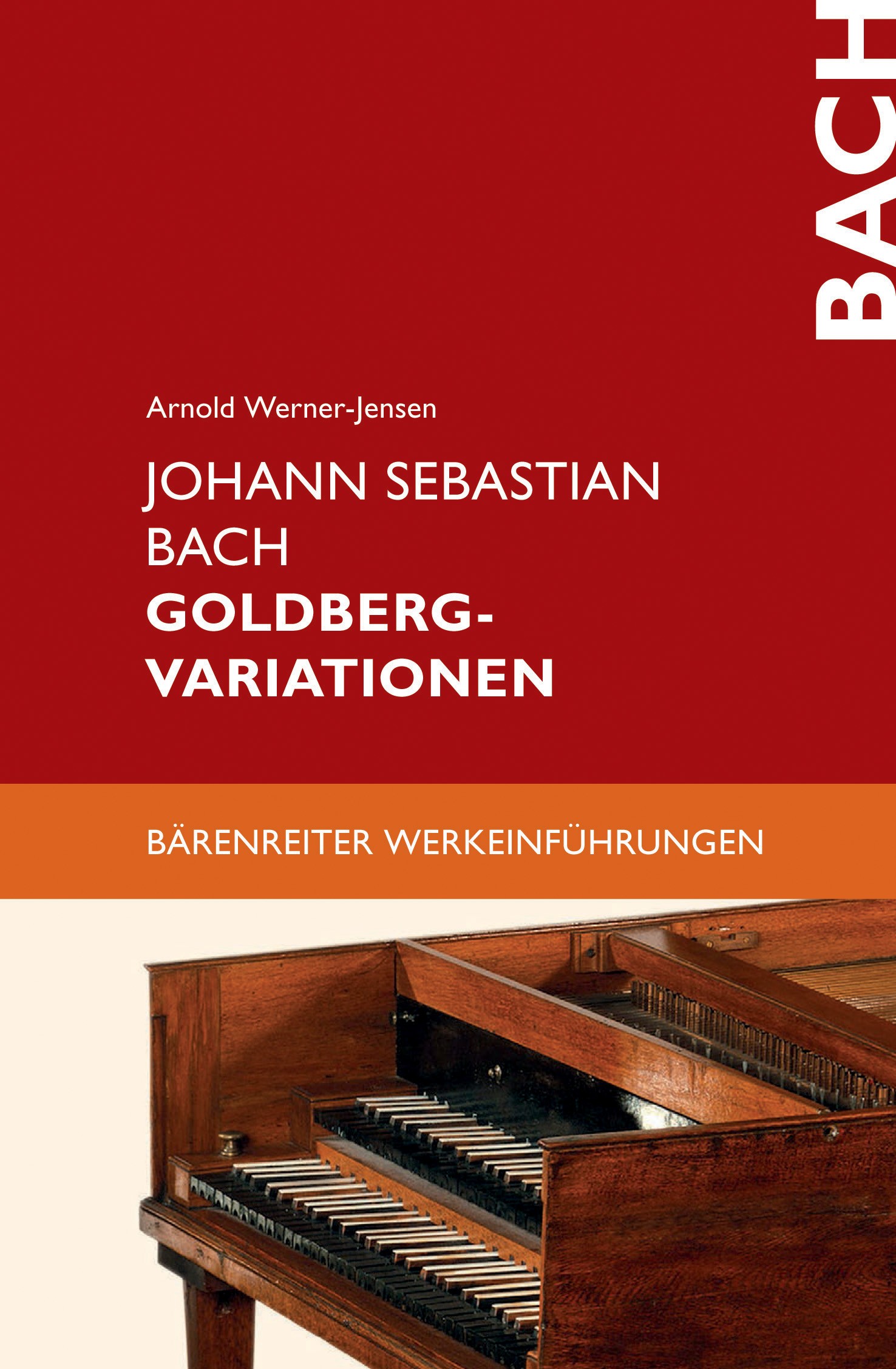 Titlebook: Johann Sebastian Bach. Goldberg-Variationen; Arnold Werner-Jensen Book 2023Latest edition Bärenreiter-Verlag Karl Vötterle GmbH Co. KG 202 Titlebook: Johann Sebastian Bach. Goldberg-Variationen; Arnold Werner-Jensen Book 2023Latest edition Bärenreiter-Verlag Karl Vötterle GmbH Co. KG 202