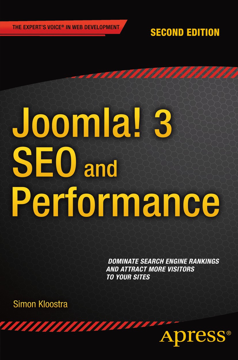 Titlebook: Joomla! 3 SEO and Performance; Simon Kloostra Book 2015 Simon Kloostra 2015 Titlebook: Joomla! 3 SEO and Performance; Simon Kloostra Book 2015 Simon Kloostra 2015