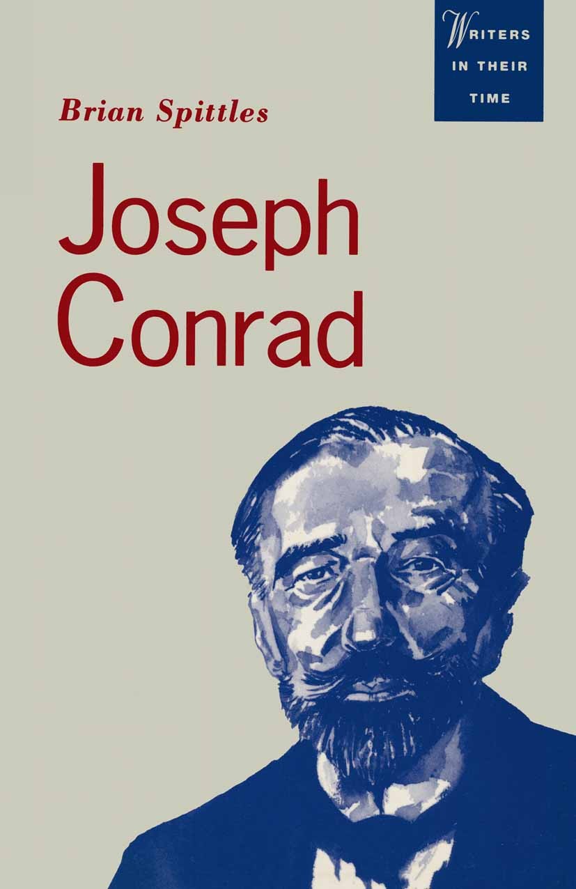 Titlebook: Joseph Conrad: Text and Context; Brian Spittles Textbook 1992Latest edition Macmillan Publishers Limited 1992 Africa.African.bibliography. Titlebook: Joseph Conrad: Text and Context; Brian Spittles Textbook 1992Latest edition Macmillan Publishers Limited 1992 Africa.African.bibliography.