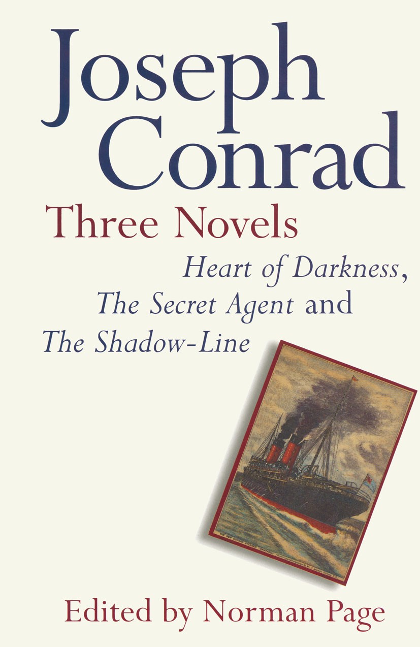 Titlebook: Joseph Conrad: Three Novels; Heart of Darkness, T Joseph Conrad Textbook 1995Latest edition Macmillan Publishers Limited 1995 chronology.ed Titlebook: Joseph Conrad: Three Novels; Heart of Darkness, T Joseph Conrad Textbook 1995Latest edition Macmillan Publishers Limited 1995 chronology.ed