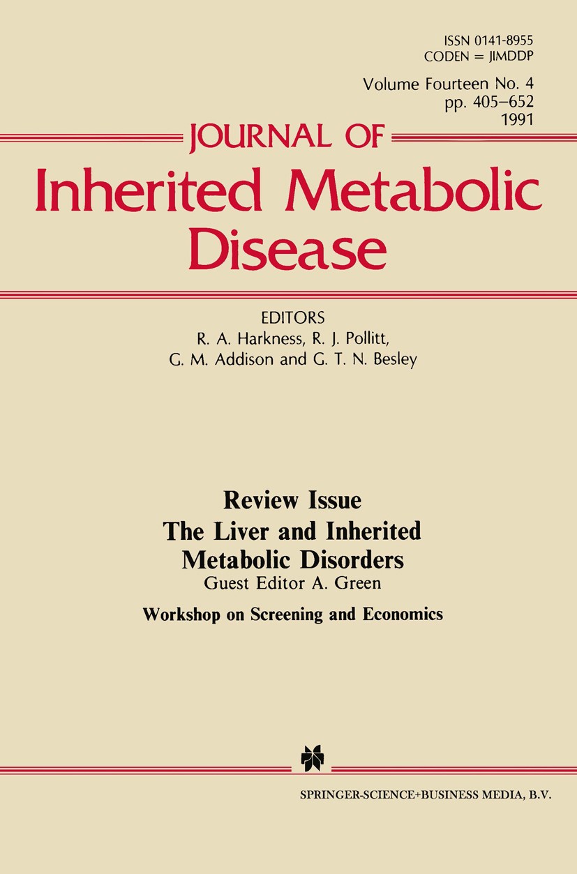 Titlebook: Journal of Inherited Metabolic Disease; R. A. Harkness,R. J. Pollitt,G. M. Addison Book 1991 Springer Science+Business Media Dordrecht 199 Titlebook: Journal of Inherited Metabolic Disease; R. A. Harkness,R. J. Pollitt,G. M. Addison Book 1991 Springer Science+Business Media Dordrecht 199