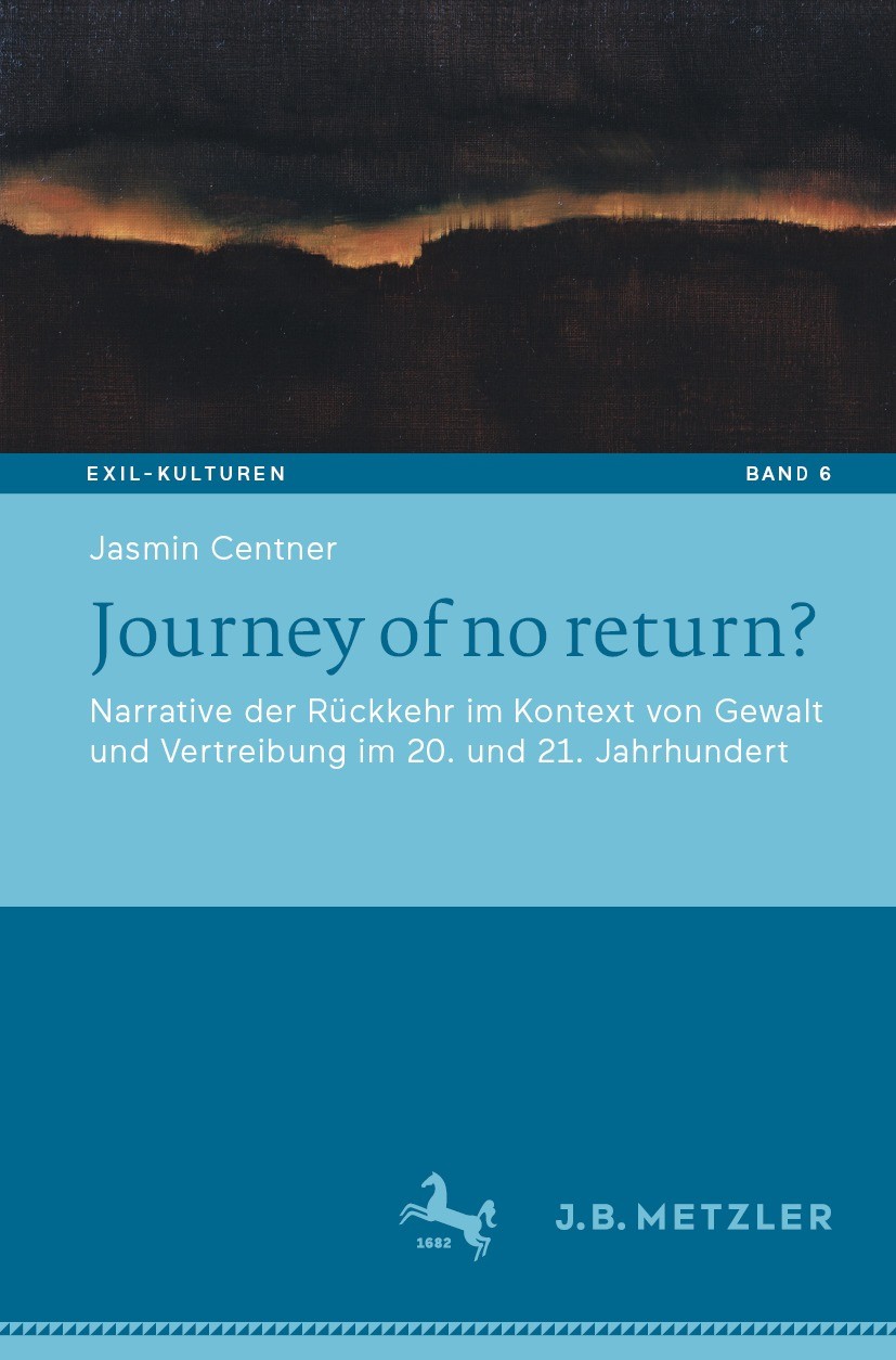 Titlebook: Journey of no return?; Narrative der Rückke Jasmin Centner Book 2021 Der/die Herausgeber bzw. der/die Autor(en), exklusiv lizenziert durch Titlebook: Journey of no return?; Narrative der Rückke Jasmin Centner Book 2021 Der/die Herausgeber bzw. der/die Autor(en), exklusiv lizenziert durch