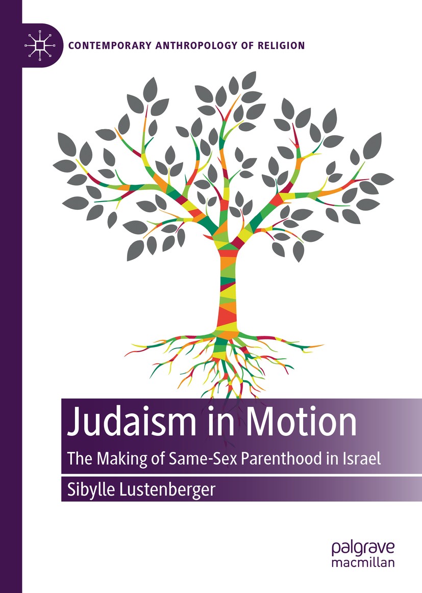 Titlebook: Judaism in Motion; The Making of Same-S Sibylle Lustenberger Book 2020 The Editor(s) (if applicable) and The Author(s), under exclusive lic Titlebook: Judaism in Motion; The Making of Same-S Sibylle Lustenberger Book 2020 The Editor(s) (if applicable) and The Author(s), under exclusive lic