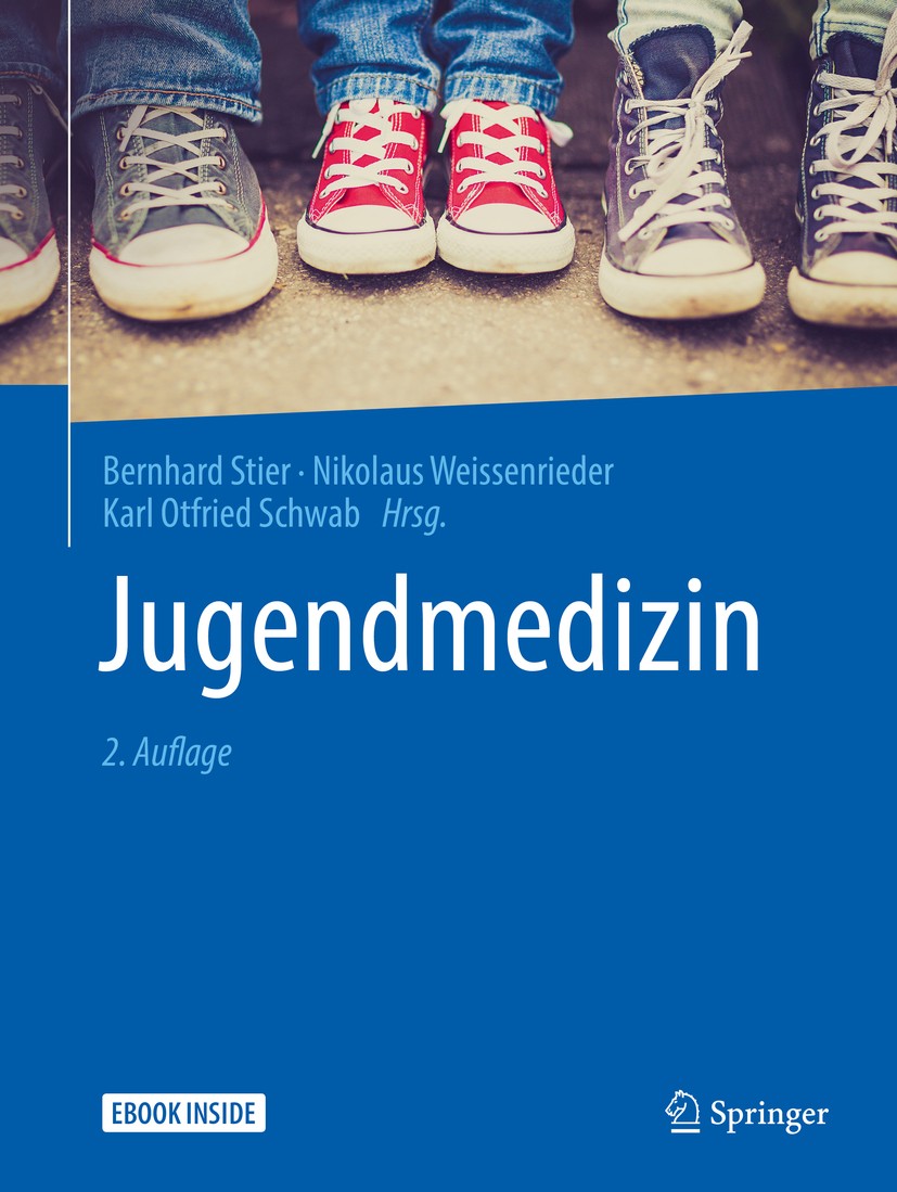 Titlebook: Jugendmedizin; Bernhard Stier,Nikolaus Weissenrieder,Karl Otfried Book 2018Latest edition Springer-Verlag GmbH Deutschland, ein Teil von S Titlebook: Jugendmedizin; Bernhard Stier,Nikolaus Weissenrieder,Karl Otfried Book 2018Latest edition Springer-Verlag GmbH Deutschland, ein Teil von S