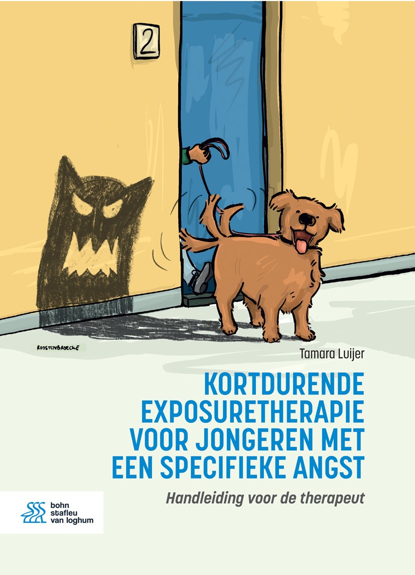 Titlebook: Kortdurende exposuretherapie voor jongeren met een specifieke angst; Handleiding voor de Tamara Luijer Book 2024 Bohn Stafleu van Loghum i Titlebook: Kortdurende exposuretherapie voor jongeren met een specifieke angst; Handleiding voor de Tamara Luijer Book 2024 Bohn Stafleu van Loghum i