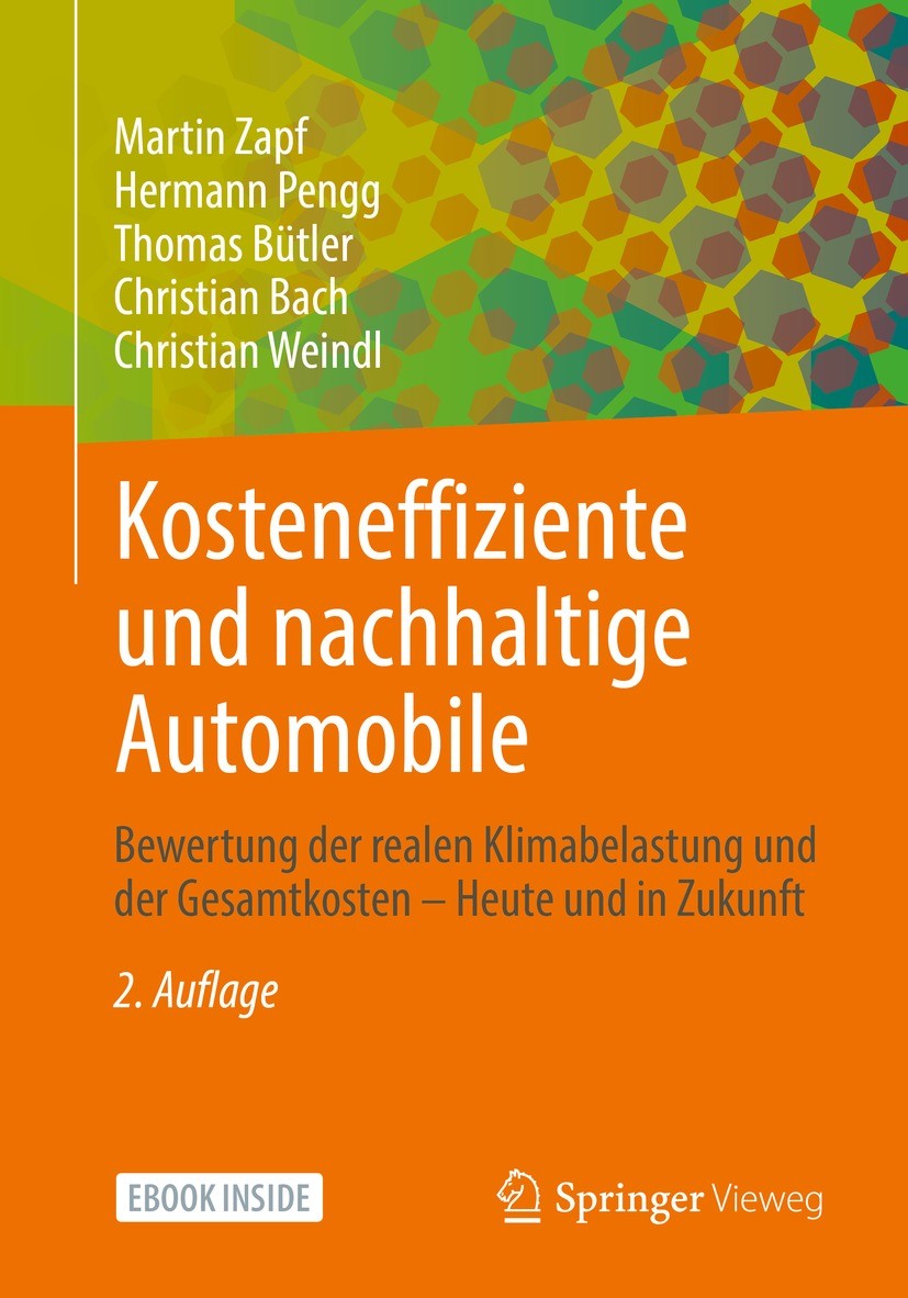 Titlebook: Kosteneffiziente und nachhaltige Automobile; Bewertung der realen Martin Zapf,Hermann Pengg,Christian Weindl Book 2021Latest edition Spring Titlebook: Kosteneffiziente und nachhaltige Automobile; Bewertung der realen Martin Zapf,Hermann Pengg,Christian Weindl Book 2021Latest edition Spring