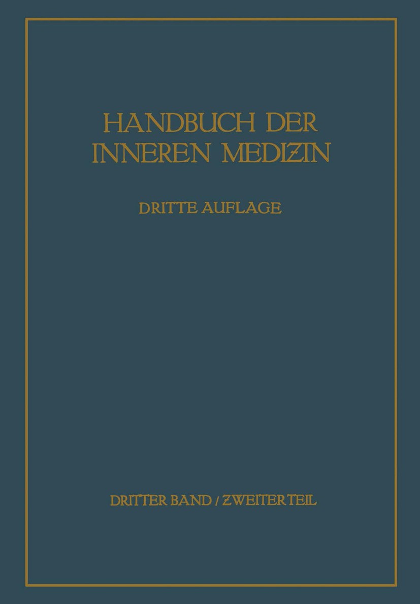 Titlebook: Krankheiten der Verdauungsorgane; Ƶweiter Teil: Darm · W. Baumann,G. Bergmann,F. Stroebe Book 1938Latest edition Springer-Verlag Berlin Hei Titlebook: Krankheiten der Verdauungsorgane; Ƶweiter Teil: Darm · W. Baumann,G. Bergmann,F. Stroebe Book 1938Latest edition Springer-Verlag Berlin Hei