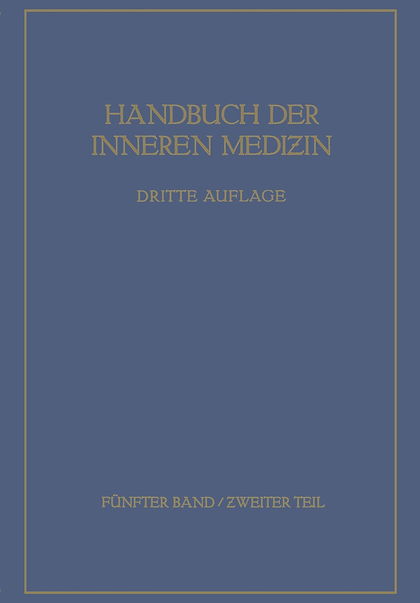 Titlebook: Spezielle Pathologie 2; H. Altenburger,R. Bing,V. Weizsäcker Book 1939Latest edition Springer-Verlag Berlin Heidelberg 1939 Medizin.Pathol Titlebook: Spezielle Pathologie 2; H. Altenburger,R. Bing,V. Weizsäcker Book 1939Latest edition Springer-Verlag Berlin Heidelberg 1939 Medizin.Pathol
