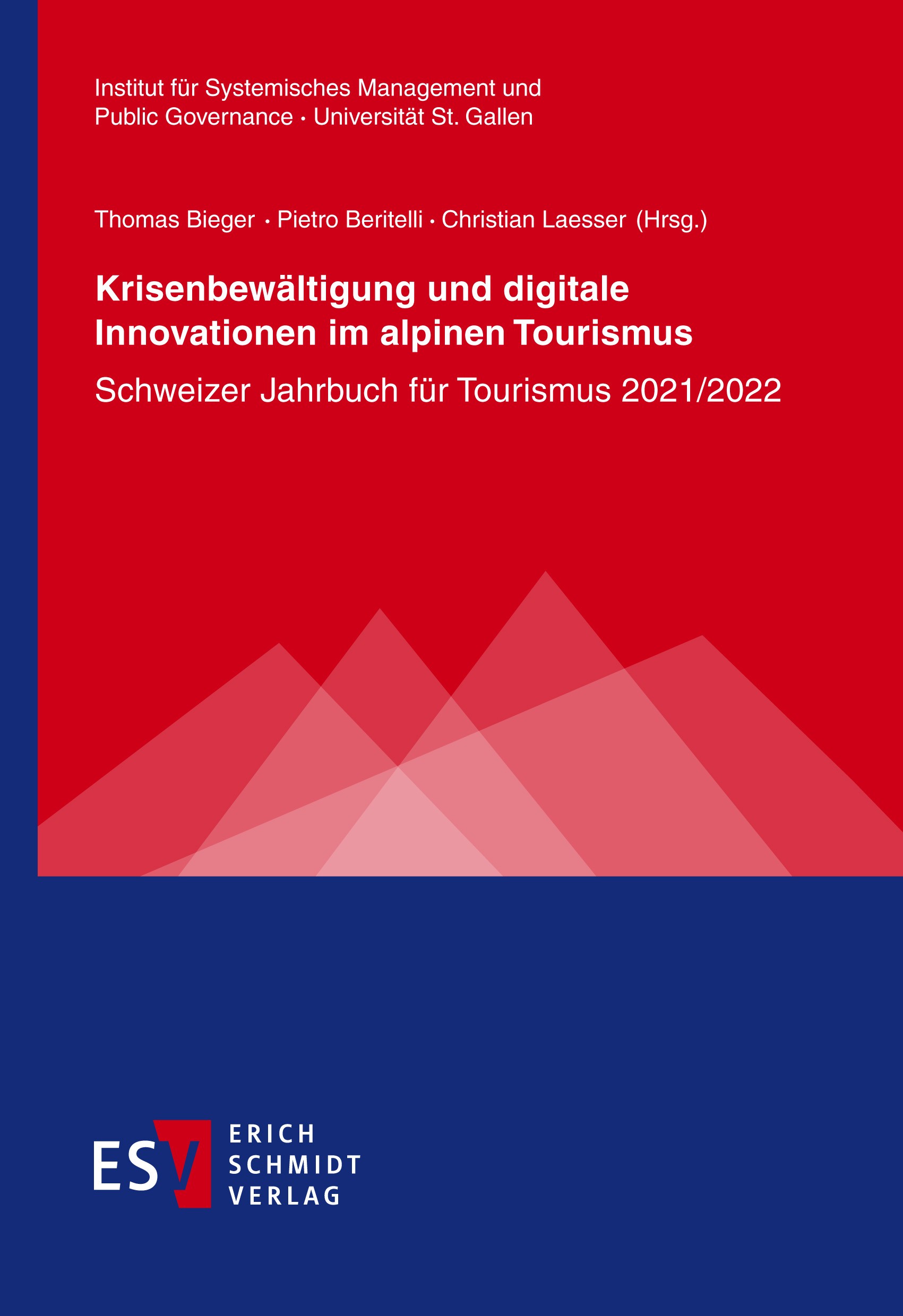 Titlebook: Krisenbewältigung und digitale Innovationen im alpinen Tourismus; Schweizer Jahrbuch f Thomas Bieger,Pietro Beritelli,Christian Laesser Boo Titlebook: Krisenbewältigung und digitale Innovationen im alpinen Tourismus; Schweizer Jahrbuch f Thomas Bieger,Pietro Beritelli,Christian Laesser Boo