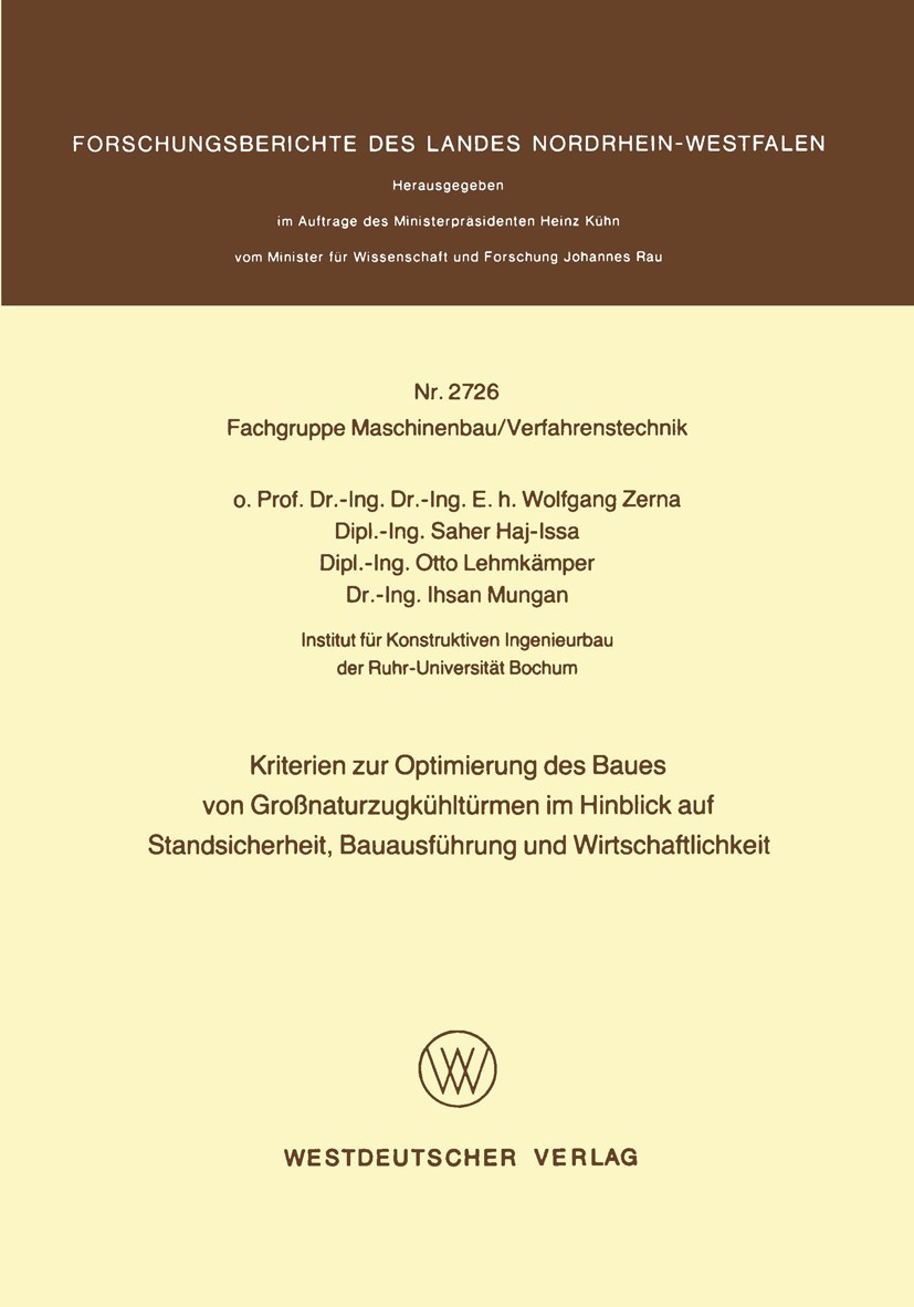 Titlebook: Kriterien zur Optimierung des Baues von Großnaturzugkühltürmen im Hinblick auf Standsicherheit, Baua; Wolfgang Zerna,Saher Haj-Issa,Ihsan Titlebook: Kriterien zur Optimierung des Baues von Großnaturzugkühltürmen im Hinblick auf Standsicherheit, Baua; Wolfgang Zerna,Saher Haj-Issa,Ihsan
