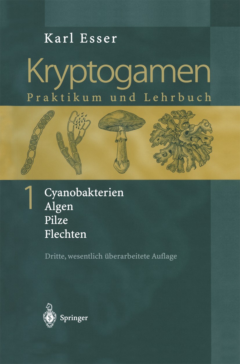 Titlebook: Kryptogamen 1; Cyanobakterien Algen Karl Esser Textbook 2000Latest edition Springer-Verlag Berlin Heidelberg 2000 Acrasiomycota.Algen.Ascom Titlebook: Kryptogamen 1; Cyanobakterien Algen Karl Esser Textbook 2000Latest edition Springer-Verlag Berlin Heidelberg 2000 Acrasiomycota.Algen.Ascom