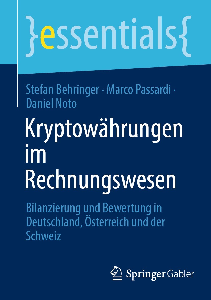 Titlebook: Kryptowährungen im Rechnungswesen; Bilanzierung und Bew Stefan Behringer,Marco Passardi,Daniel Noto Book 2021 Der/die Herausgeber bzw. der/ Titlebook: Kryptowährungen im Rechnungswesen; Bilanzierung und Bew Stefan Behringer,Marco Passardi,Daniel Noto Book 2021 Der/die Herausgeber bzw. der/