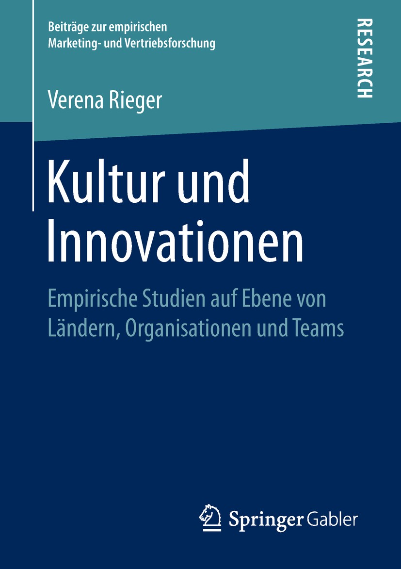 Titlebook: Kultur und Innovationen; Empirische Studien a Verena Rieger Book 2018 Der/die Herausgeber bzw. der/die Autor(en), exklusiv lizenziert an Sp Titlebook: Kultur und Innovationen; Empirische Studien a Verena Rieger Book 2018 Der/die Herausgeber bzw. der/die Autor(en), exklusiv lizenziert an Sp