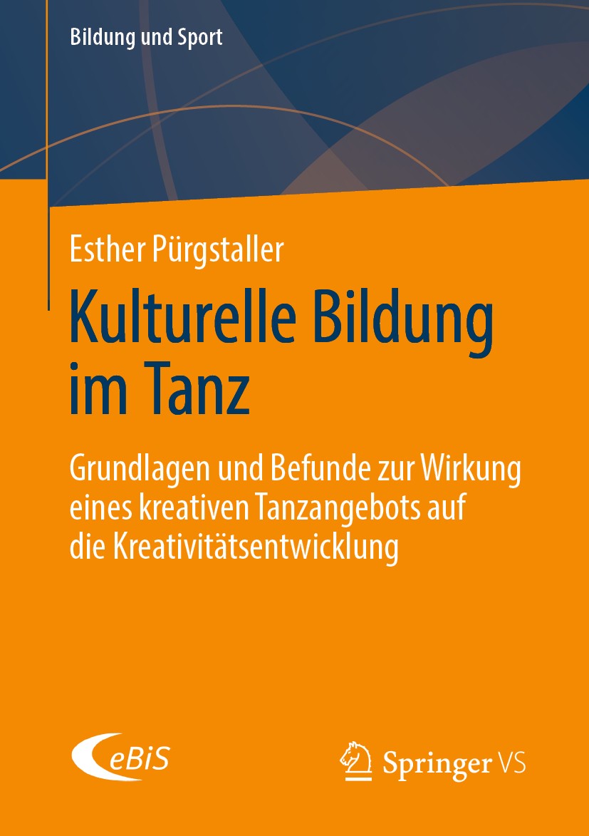 Titlebook: Kulturelle Bildung im Tanz; Grundlagen und Befun Esther Pürgstaller Book 2020 Springer Fachmedien Wiesbaden GmbH, ein Teil von Springer Nat Titlebook: Kulturelle Bildung im Tanz; Grundlagen und Befun Esther Pürgstaller Book 2020 Springer Fachmedien Wiesbaden GmbH, ein Teil von Springer Nat