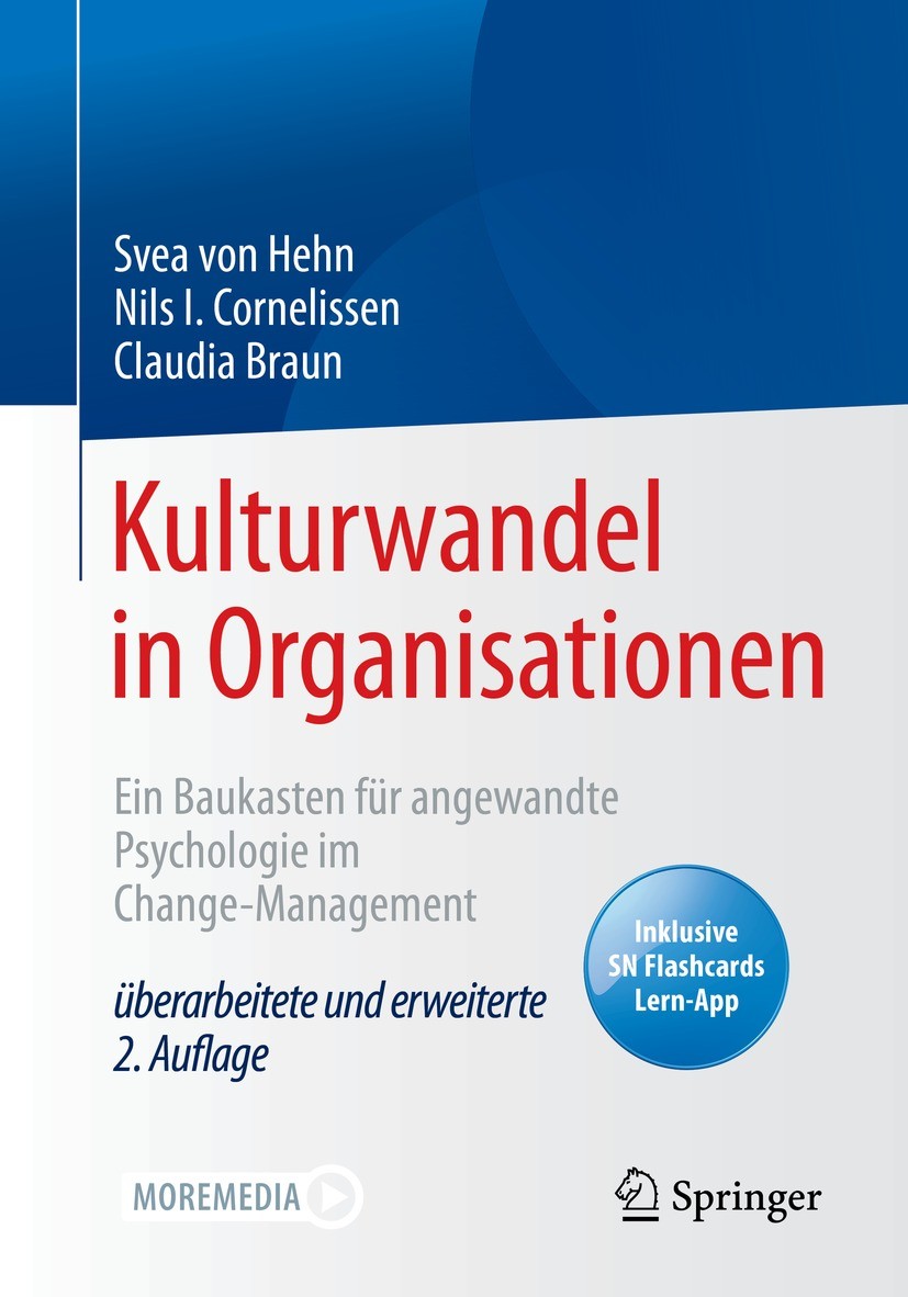 Titlebook: Kulturwandel in Organisationen; Ein Baukasten für an Svea von Hehn,Nils I. Cornelissen,Claudia Braun Book 2021Latest edition Der/die Heraus Titlebook: Kulturwandel in Organisationen; Ein Baukasten für an Svea von Hehn,Nils I. Cornelissen,Claudia Braun Book 2021Latest edition Der/die Heraus