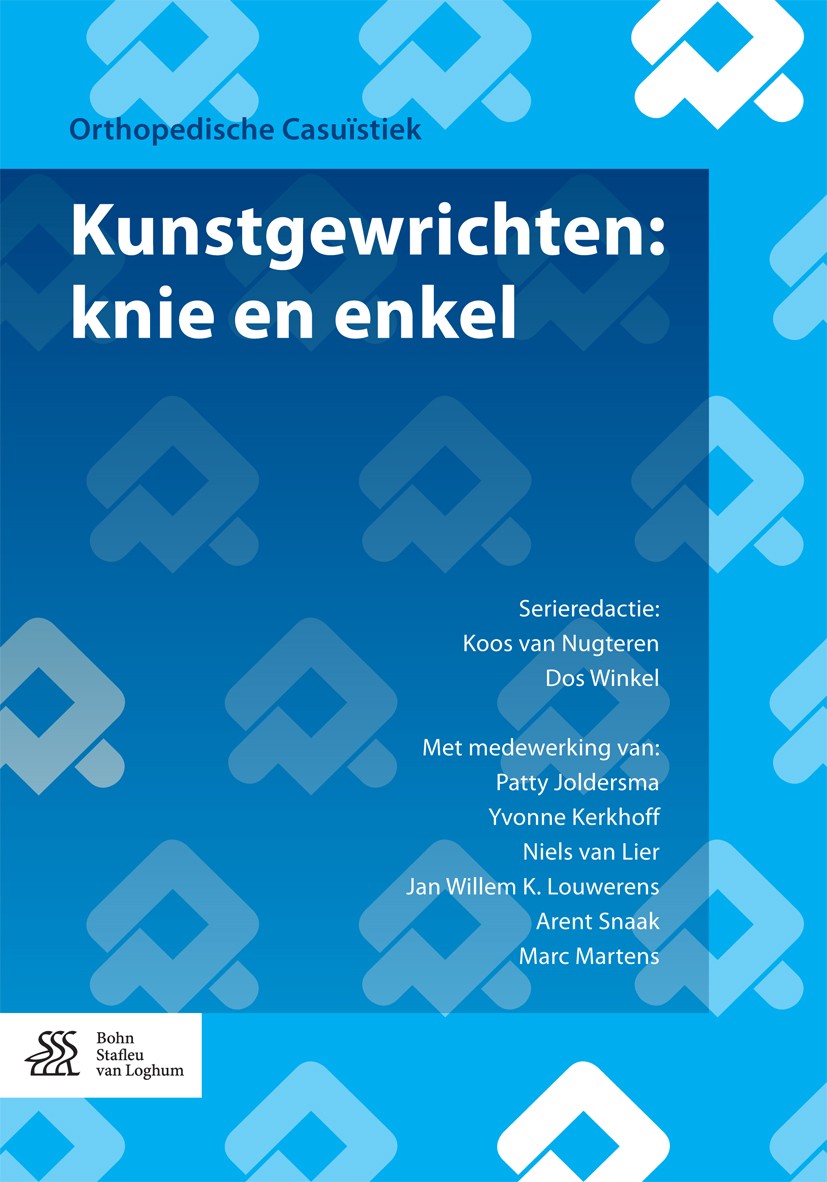 Titlebook: Kunstgewrichten: knie en enkel; Koos van Nugteren,Patty Joldersma,Marc Martens Book 2016 The Editor(s) (if applicable) and The Author(s), Titlebook: Kunstgewrichten: knie en enkel; Koos van Nugteren,Patty Joldersma,Marc Martens Book 2016 The Editor(s) (if applicable) and The Author(s),