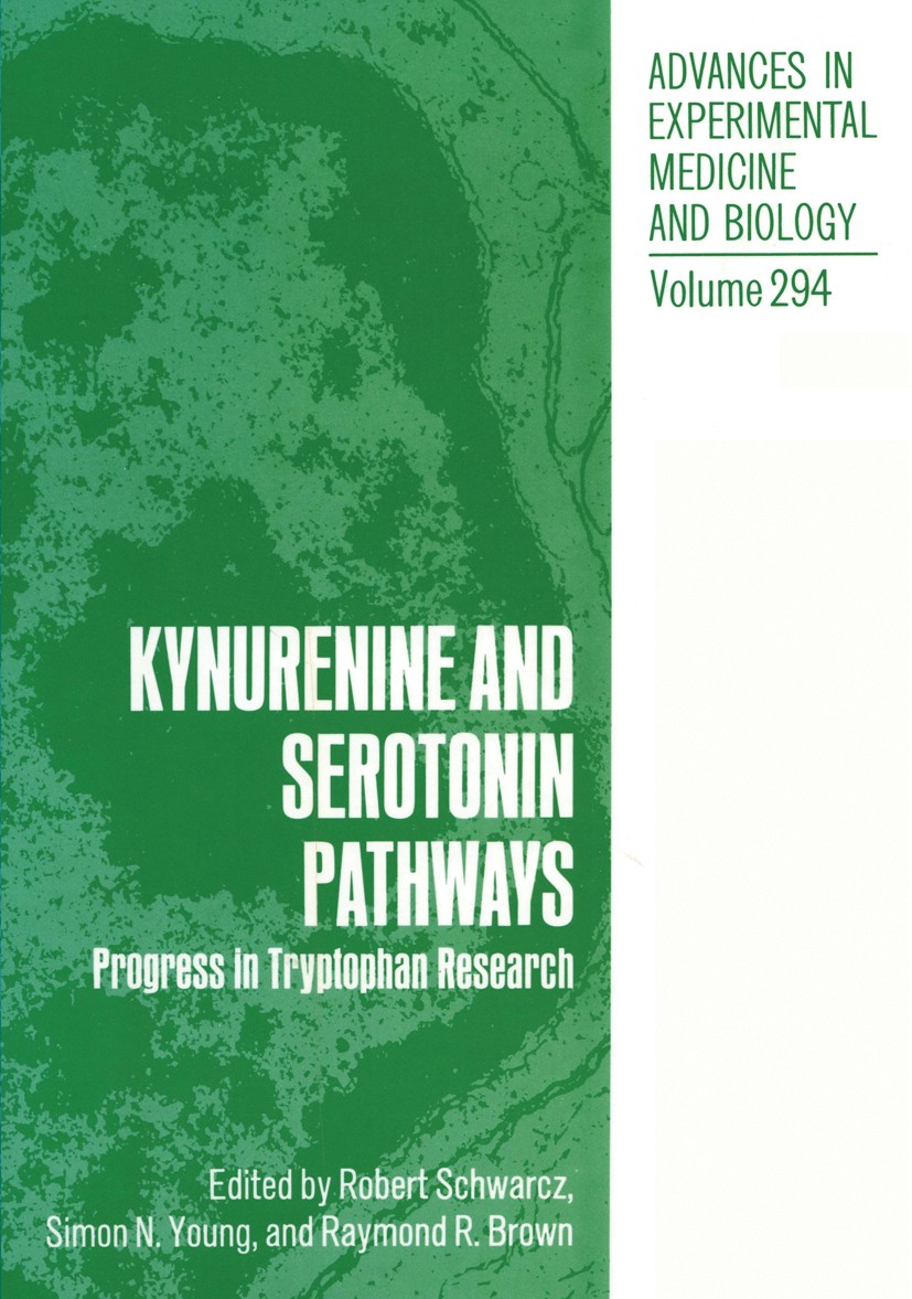 Titlebook: Kynurenine and Serotonin Pathways; Progress in Tryptoph Robert Schwarcz,Simon N. Young,Raymond R. Brown Book 1991 The Editor(s) (if applica Titlebook: Kynurenine and Serotonin Pathways; Progress in Tryptoph Robert Schwarcz,Simon N. Young,Raymond R. Brown Book 1991 The Editor(s) (if applica