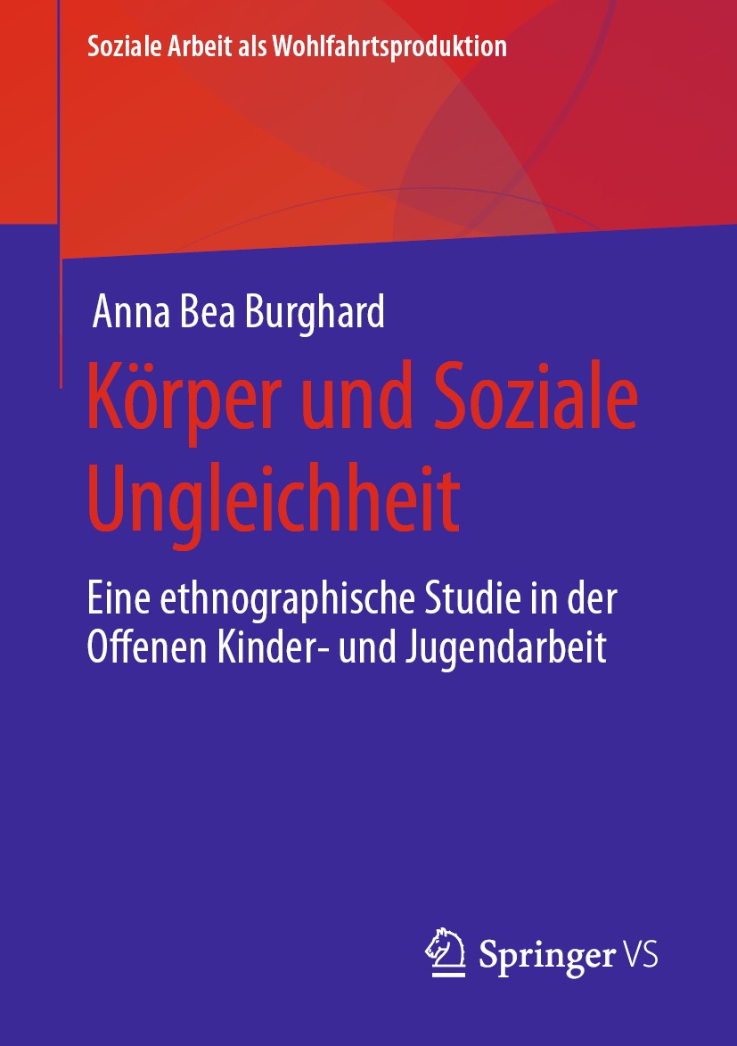 Titlebook: Körper und Soziale Ungleichheit; Eine ethnographische Anna Bea Burghard Book 2020 Der/die Herausgeber bzw. der/die Autor(en), exklusiv lize Titlebook: Körper und Soziale Ungleichheit; Eine ethnographische Anna Bea Burghard Book 2020 Der/die Herausgeber bzw. der/die Autor(en), exklusiv lize