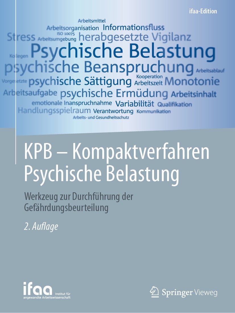 Titlebook: KPB - Kompaktverfahren Psychische Belastung; Werkzeug zur Durchfü ifaa - Institut für angewandte Book 2024Latest edition Der/die Herausgebe Titlebook: KPB - Kompaktverfahren Psychische Belastung; Werkzeug zur Durchfü ifaa - Institut für angewandte Book 2024Latest edition Der/die Herausgebe