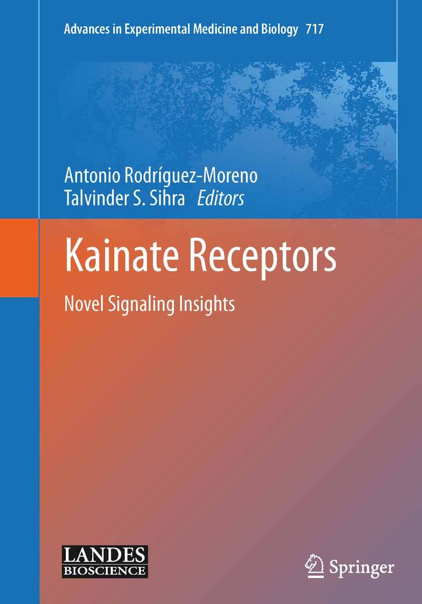Titlebook: Kainate Receptors; Novel Signaling Insi Antonio Rodríguez-Moreno,Talvinder S. Sihra Book 2011 The Editor(s) (if applicable) and The Author( Titlebook: Kainate Receptors; Novel Signaling Insi Antonio Rodríguez-Moreno,Talvinder S. Sihra Book 2011 The Editor(s) (if applicable) and The Author(
