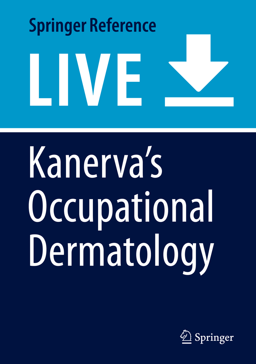 Titlebook: Kanerva’s Occupational Dermatology; Swen Malte John,Jeanne Duus Johansen,Howard I. Mai Living reference work 20250th edition Allergens.Al Titlebook: Kanerva’s Occupational Dermatology; Swen Malte John,Jeanne Duus Johansen,Howard I. Mai Living reference work 20250th edition Allergens.Al