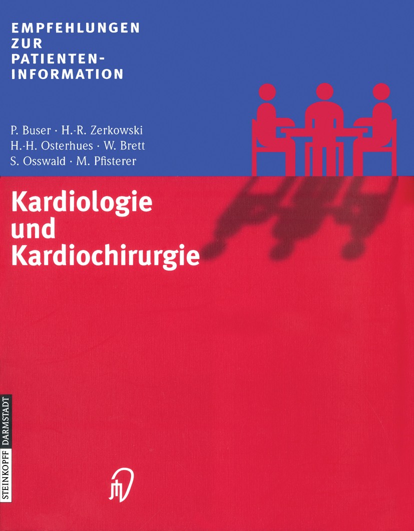 Titlebook: Kardiologie und Kardiochirurgie; P. Buser,S. Osswald,H.-H. Osterhues Book 2003 Springer-Verlag Berlin Heidelberg 2003 Arrhythmie.Bypass.Ec Titlebook: Kardiologie und Kardiochirurgie; P. Buser,S. Osswald,H.-H. Osterhues Book 2003 Springer-Verlag Berlin Heidelberg 2003 Arrhythmie.Bypass.Ec