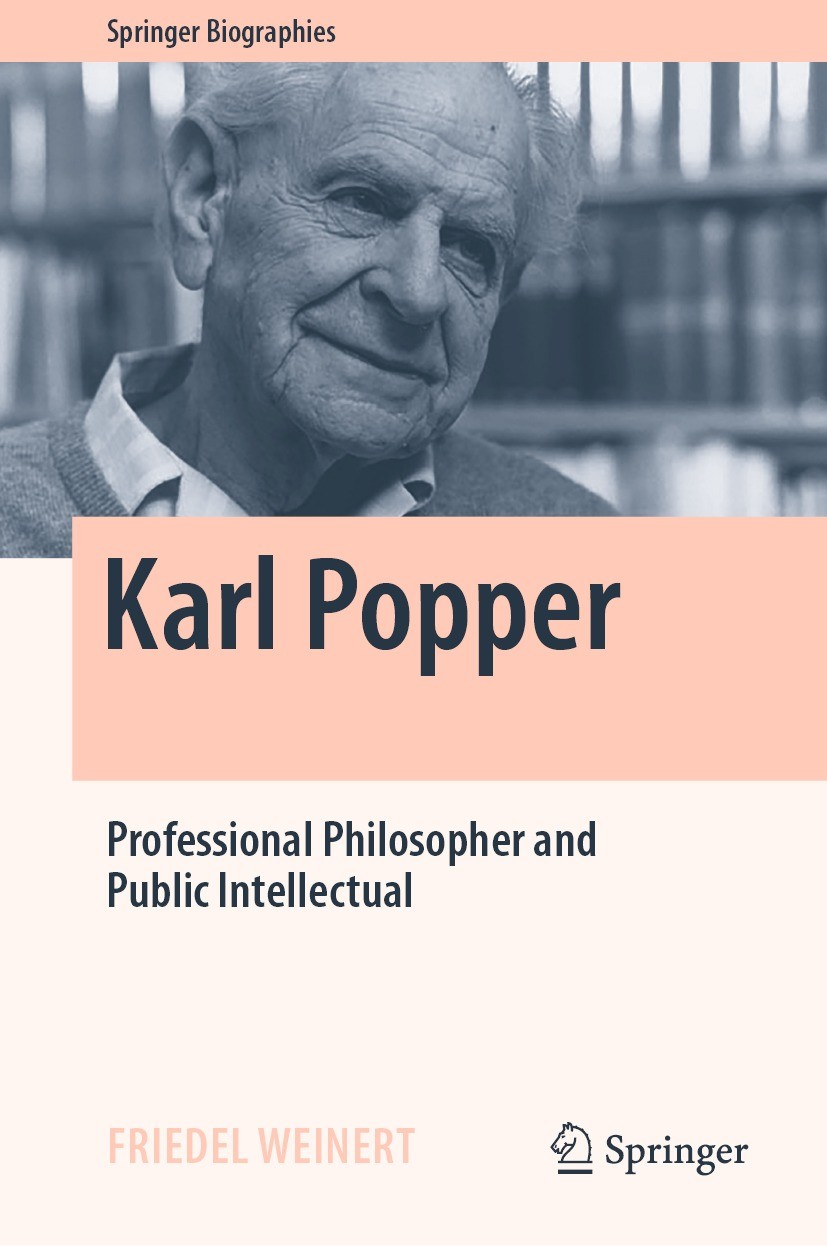 Titlebook: Karl Popper; Professional Philoso Friedel Weinert Book 2022 Springer Nature Switzerland AG 2022 Karl Popper biography.Popper‘s views on dem Titlebook: Karl Popper; Professional Philoso Friedel Weinert Book 2022 Springer Nature Switzerland AG 2022 Karl Popper biography.Popper‘s views on dem