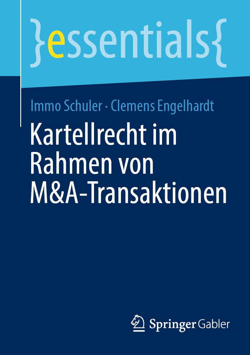 Titlebook: Kartellrecht im Rahmen von M&A-Transaktionen; Immo Schuler,Clemens Engelhardt Book 2024 Der/die Herausgeber bzw. der/die Autor(en), exklus Titlebook: Kartellrecht im Rahmen von M&A-Transaktionen; Immo Schuler,Clemens Engelhardt Book 2024 Der/die Herausgeber bzw. der/die Autor(en), exklus