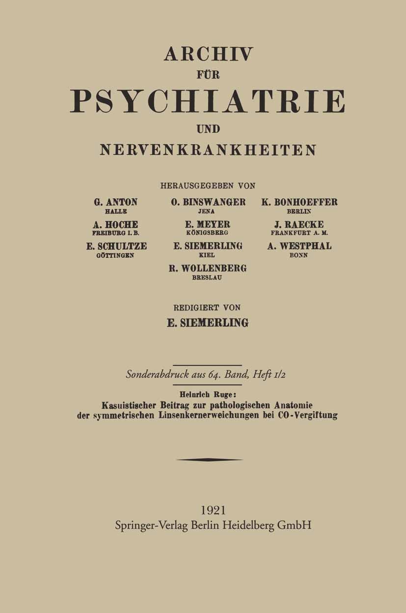 Titlebook: Kasuistischer Beitrag zur pathologischen Anatomie der symmetrischen Linsenkernerweichung bei CO-Verg; Heinrich Ruge Book 1921 Springer-Ver Titlebook: Kasuistischer Beitrag zur pathologischen Anatomie der symmetrischen Linsenkernerweichung bei CO-Verg; Heinrich Ruge Book 1921 Springer-Ver