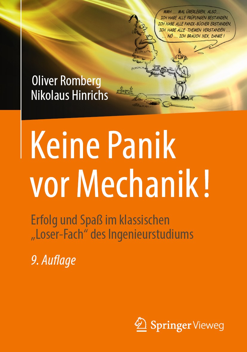 Titlebook: Keine Panik vor Mechanik!; Erfolg und Spaß im k Oliver Romberg,Nikolaus Hinrichs Textbook 2020Latest edition Springer Fachmedien Wiesbaden Titlebook: Keine Panik vor Mechanik!; Erfolg und Spaß im k Oliver Romberg,Nikolaus Hinrichs Textbook 2020Latest edition Springer Fachmedien Wiesbaden