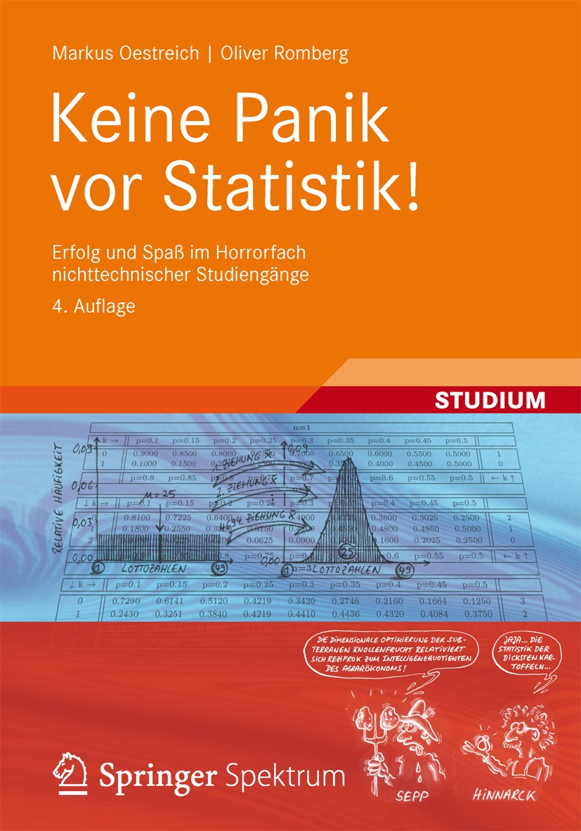 Titlebook: Keine Panik vor Statistik!; Erfolg und Spaß im H Markus Oestreich,Oliver Romberg Textbook 20124th edition Vieweg+Teubner Verlag | Springer Titlebook: Keine Panik vor Statistik!; Erfolg und Spaß im H Markus Oestreich,Oliver Romberg Textbook 20124th edition Vieweg+Teubner Verlag | Springer