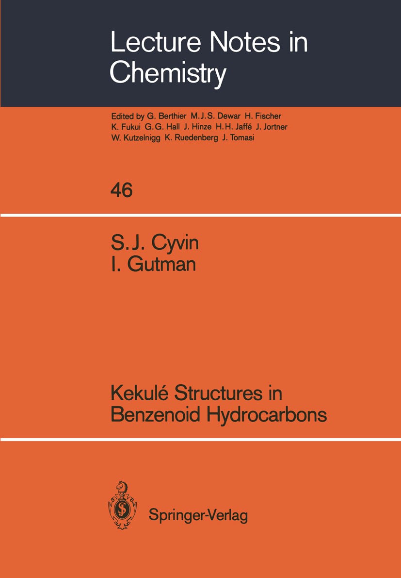 Titlebook: Kekulé Structures in Benzenoid Hydrocarbons; S. J. Cyvin,I. Gutman Book 1988 Springer-Verlag Berlin Heidelberg 1988 Combinatorics.algorith Titlebook: Kekulé Structures in Benzenoid Hydrocarbons; S. J. Cyvin,I. Gutman Book 1988 Springer-Verlag Berlin Heidelberg 1988 Combinatorics.algorith