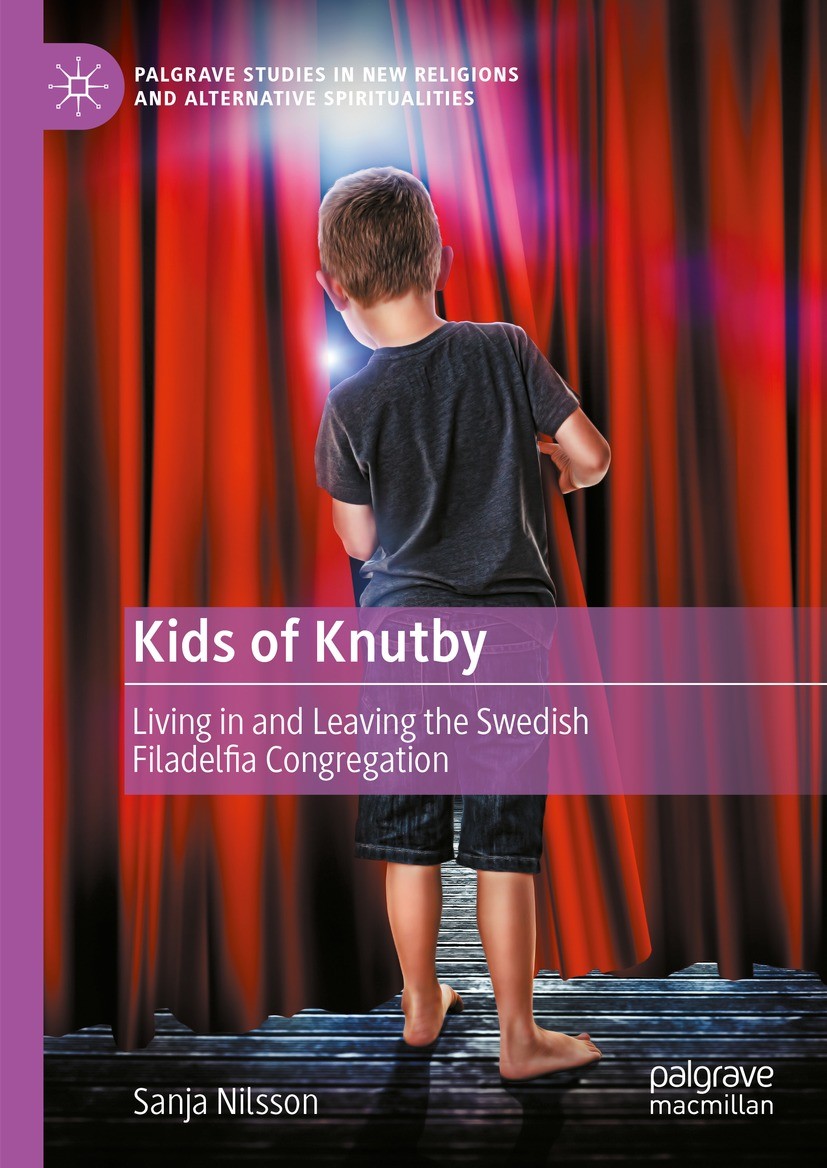 Titlebook: Kids of Knutby; Living in and Leavin Sanja Nilsson Book 2023 The Editor(s) (if applicable) and The Author(s), under exclusive license to Sp Titlebook: Kids of Knutby; Living in and Leavin Sanja Nilsson Book 2023 The Editor(s) (if applicable) and The Author(s), under exclusive license to Sp