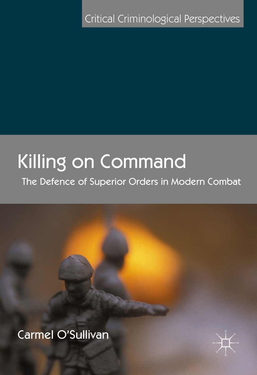 Titlebook: Killing on Command; The Defence of Super Carmel O‘Sullivan Book 2016 The Editor(s) (if applicable) and The Author(s) 2016 criminology.criti Titlebook: Killing on Command; The Defence of Super Carmel O‘Sullivan Book 2016 The Editor(s) (if applicable) and The Author(s) 2016 criminology.criti