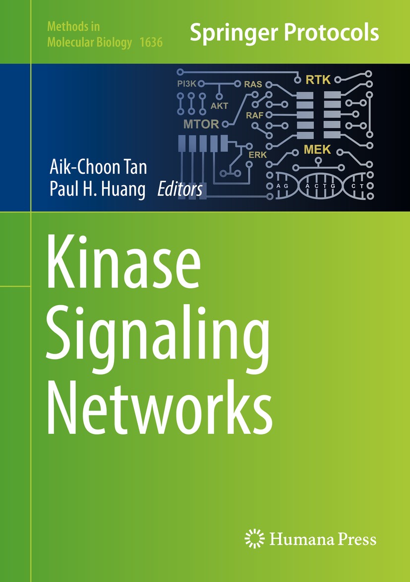 Titlebook: Kinase Signaling Networks; Aik-Choon Tan,Paul H. Huang Book 2017 Springer Science+Business Media, LLC, part of Springer Nature 2017 Protei Titlebook: Kinase Signaling Networks; Aik-Choon Tan,Paul H. Huang Book 2017 Springer Science+Business Media, LLC, part of Springer Nature 2017 Protei